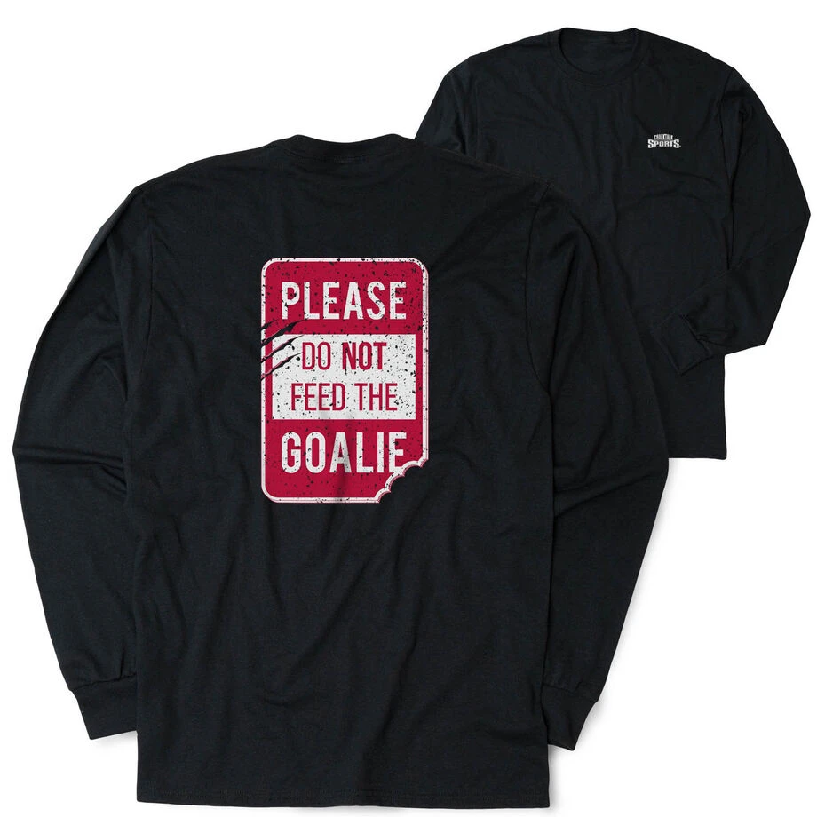 T-Shirt Long Sleeve - Don’t Feed The Goalie (Back Design) 1 T-Shirt Long Sleeve - Don’t Feed The Goalie (Back Design)