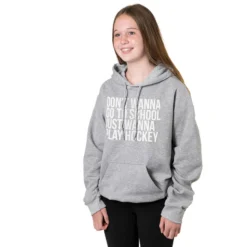 Hockey Hooded Sweatshirt - Don't Wanna Go To School 11 Hockey Hooded Sweatshirt - Don't Wanna Go To School -Sport Play Mode hk 05079 GRAY GIRLS