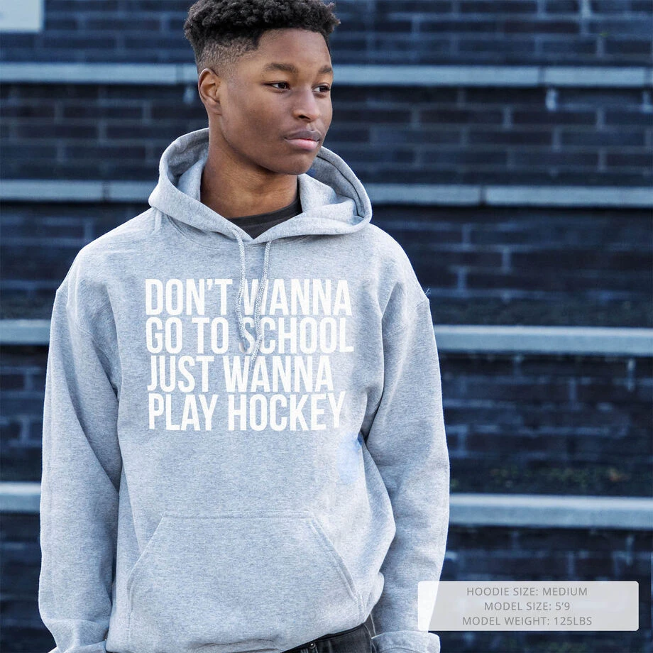 Hockey Hooded Sweatshirt - Don't Wanna Go To School 8 Hockey Hooded Sweatshirt - Don't Wanna Go To School - Image 8