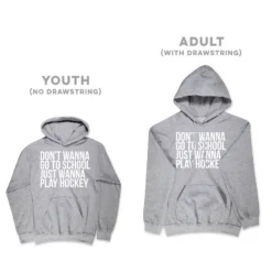 Hockey Hooded Sweatshirt - Don't Wanna Go To School 15 Hockey Hooded Sweatshirt - Don't Wanna Go To School -Sport Play Mode hk 05079 GRAY SIZE