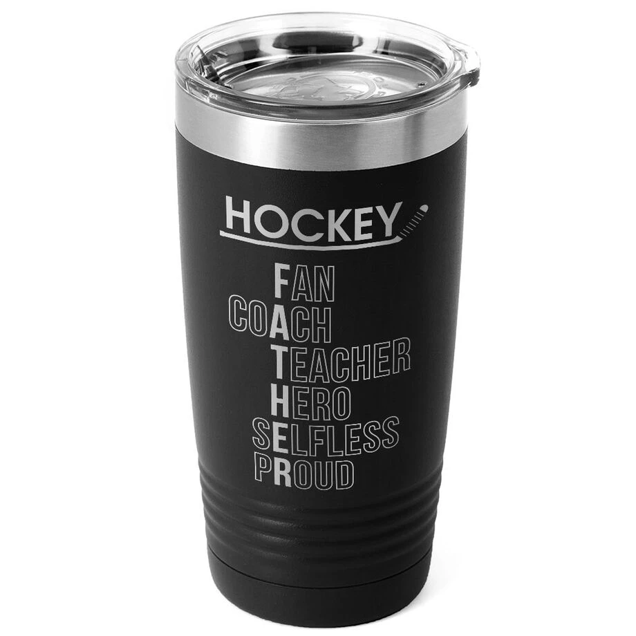 Hockey 20 Oz. Double Insulated Tumbler - Hockey Father Words 1 Hockey 20 Oz. Double Insulated Tumbler - Hockey Father Words