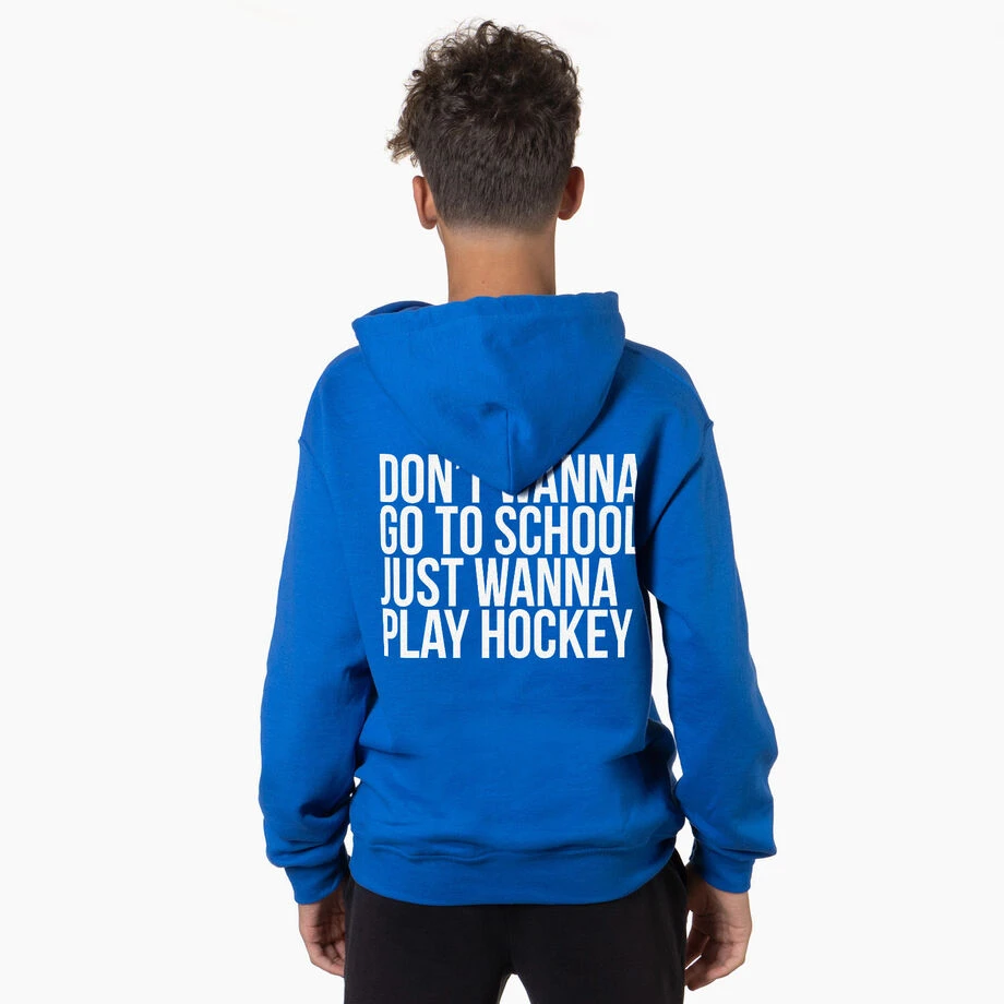 Hockey Hooded Sweatshirt - Don't Wanna Go To School (Back Design) 2 Hockey Hooded Sweatshirt - Don't Wanna Go To School (Back Design) - Image 2