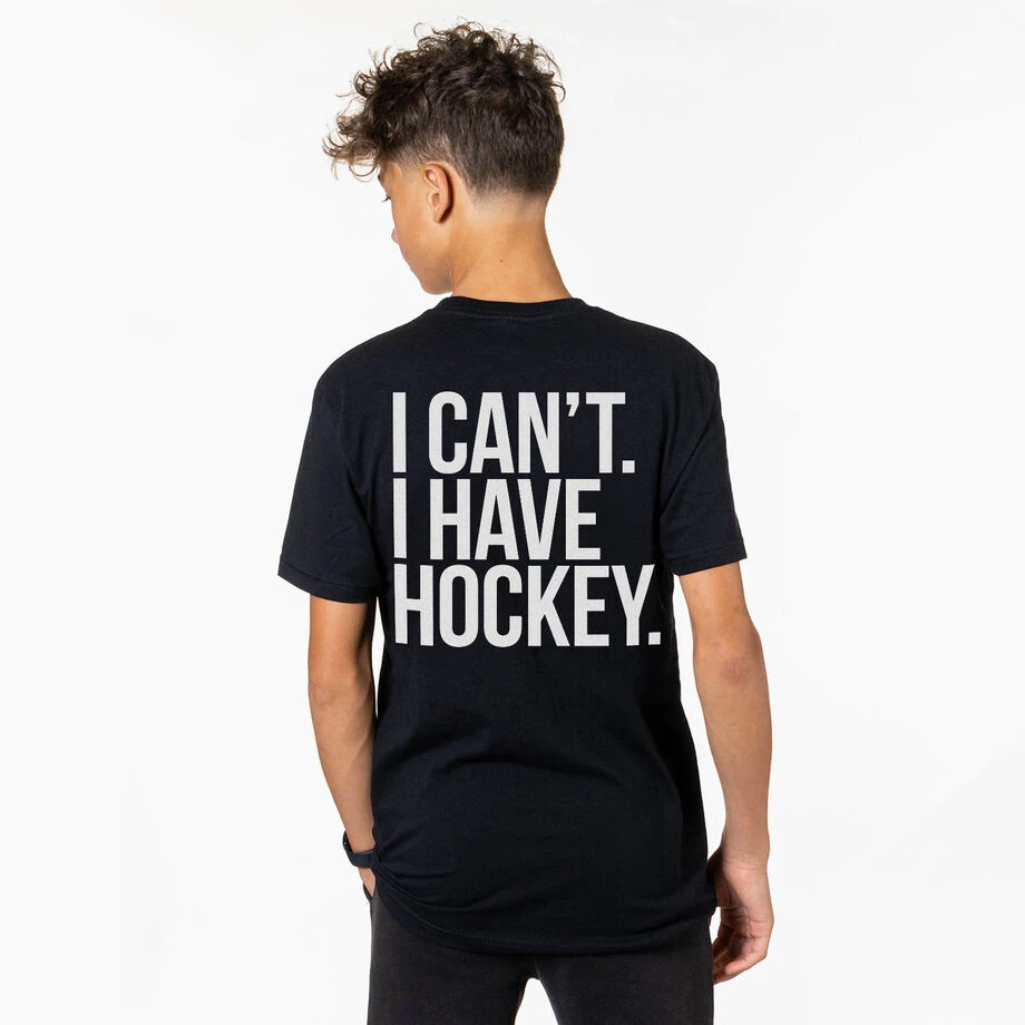Hockey Short Sleeve T-Shirt - I Can't. I Have Hockey (Back Design) 2 Hockey Short Sleeve T-Shirt - I Can't. I Have Hockey (Back Design) - Image 2