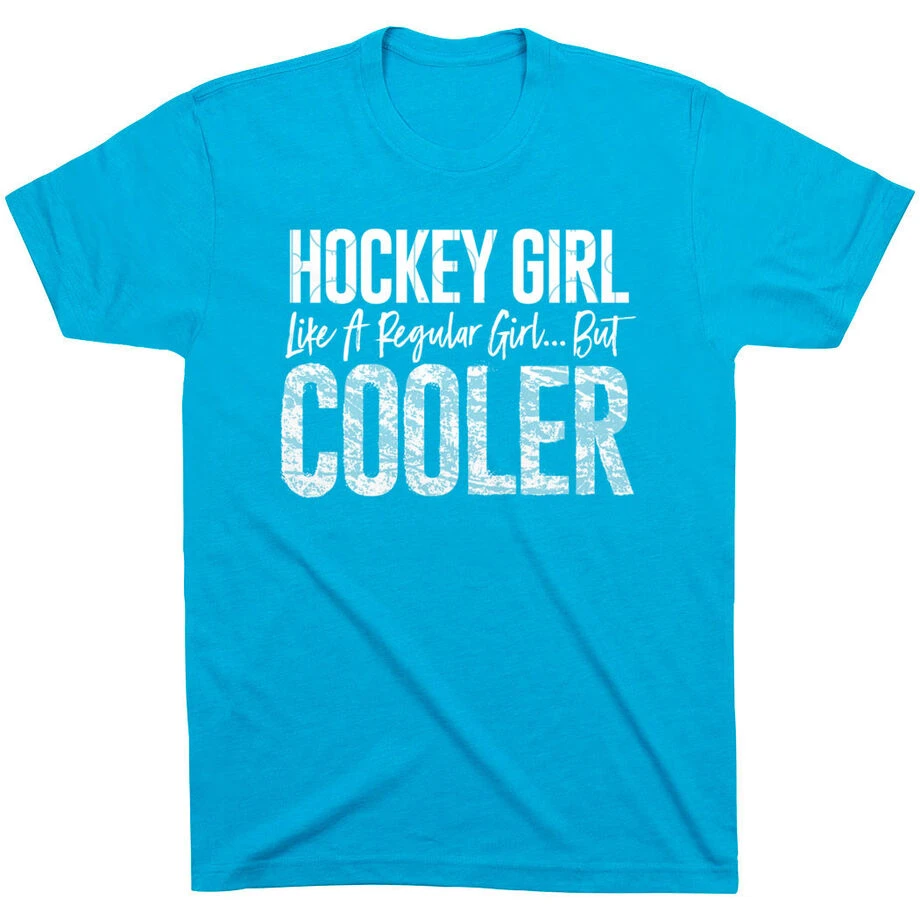 Hockey T-Shirt Short Sleeve - Hockey Girls Are Cooler 1 Hockey T-Shirt Short Sleeve - Hockey Girls Are Cooler