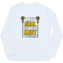Guys Lacrosse Long Sleeve Performance Tee - My Goal Is To Deny Yours