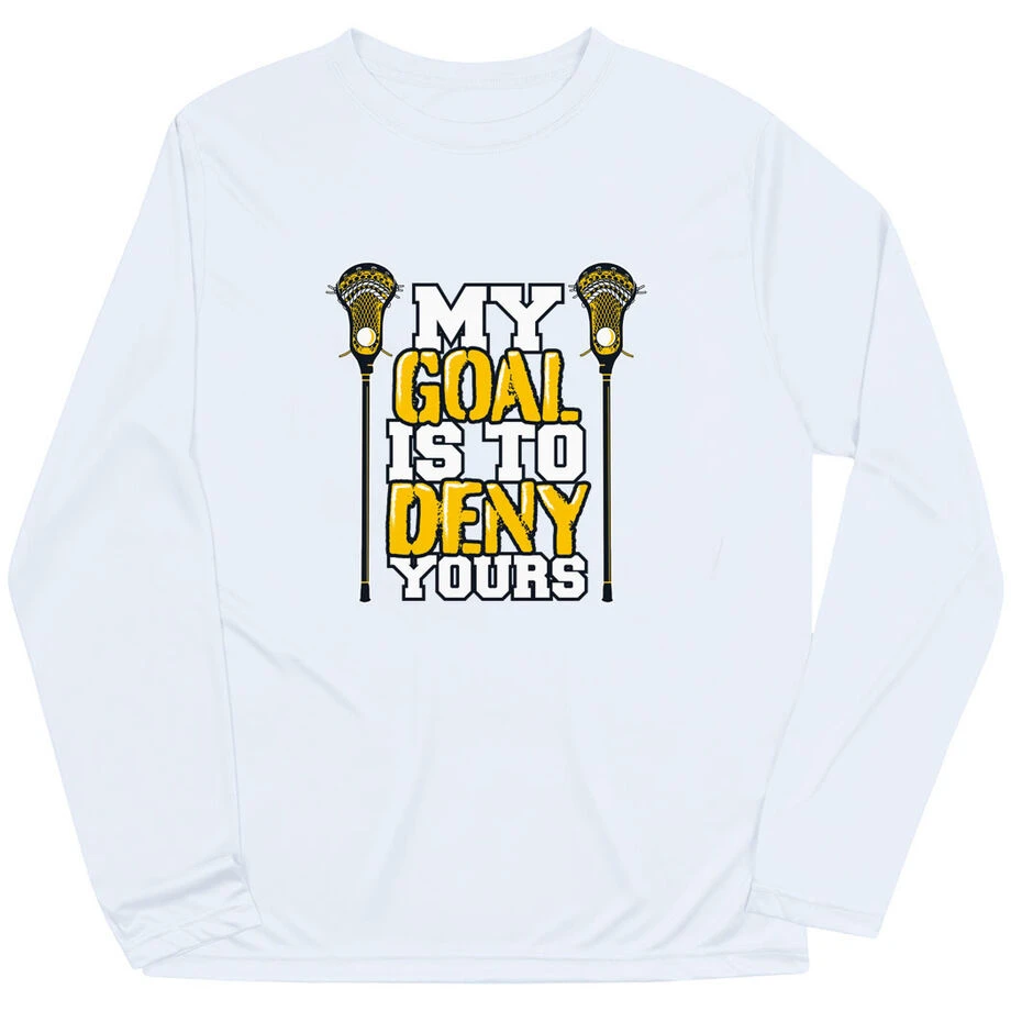 Guys Lacrosse Long Sleeve Performance Tee - My Goal Is To Deny Yours 1 Guys Lacrosse Long Sleeve Performance Tee - My Goal Is To Deny Yours