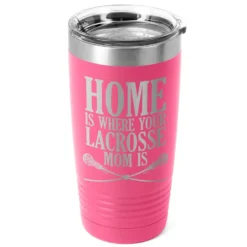 Girls Lacrosse 20oz. Double Insulated Tumbler - Home Is Where Your Lacrosse Mom Is