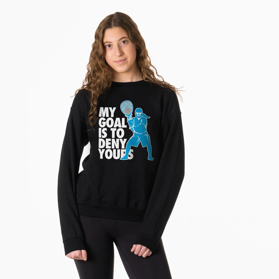Girls Lacrosse Crewneck Sweatshirt - My Goal Is To Deny Yours 2 Girls Lacrosse Crewneck Sweatshirt - My Goal Is To Deny Yours - Image 2