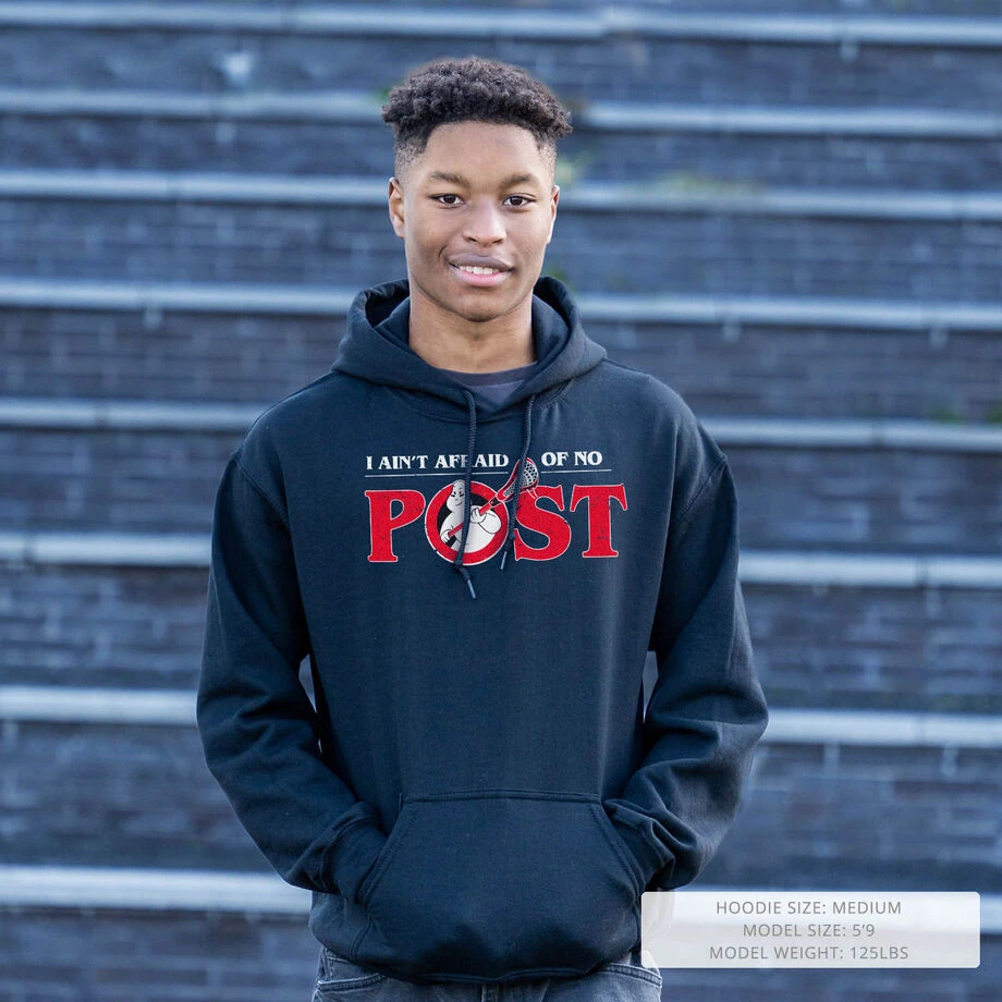 Guys Lacrosse Hooded Sweatshirt - Ain't Afraid Of No Post 7 Guys Lacrosse Hooded Sweatshirt - Ain't Afraid Of No Post - Image 7