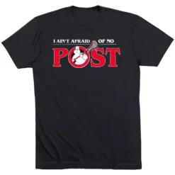 Guys Lacrosse Short Sleeve T-Shirt - Ain't Afraid Of No Post