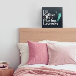 Girls Lacrosse Canvas Wall Art - I'd Rather Be Playing Lacrosse -Sport Play Mode lx 12426 LIFESTYLE GIRL