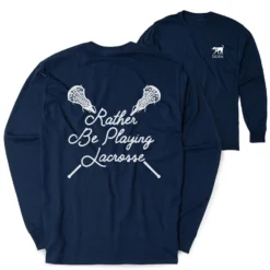 Girls Lacrosse Tshirt Long Sleeve - Rather Be Playing Lacrosse (Back Design)