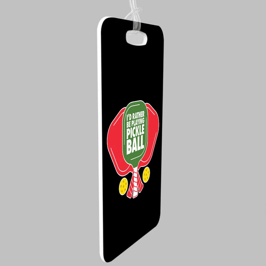 Pickleball Bag/Luggage Tag - I'd Rather Be Playing Pickleball 4 Pickleball Bag/Luggage Tag - I'd Rather Be Playing Pickleball - Image 4