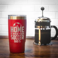 Soccer 20oz. Double Insulated Tumbler - Home Is Where Your Soccer Dad Is 12 Soccer 20oz. Double Insulated Tumbler - Home Is Where Your Soccer Dad Is -Sport Play Mode sc 03510 RED COFFEE