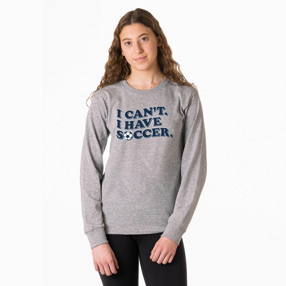 Soccer Tshirt Long Sleeve - I Can't. I Have Soccer. 3 Soccer Tshirt Long Sleeve - I Can't. I Have Soccer. - Image 3